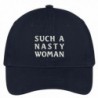 Trendy Apparel Shop Nasty Woman Embroidered 100% Quality Brushed Cotton Baseball Cap - Navy - CX17YDMQ05A